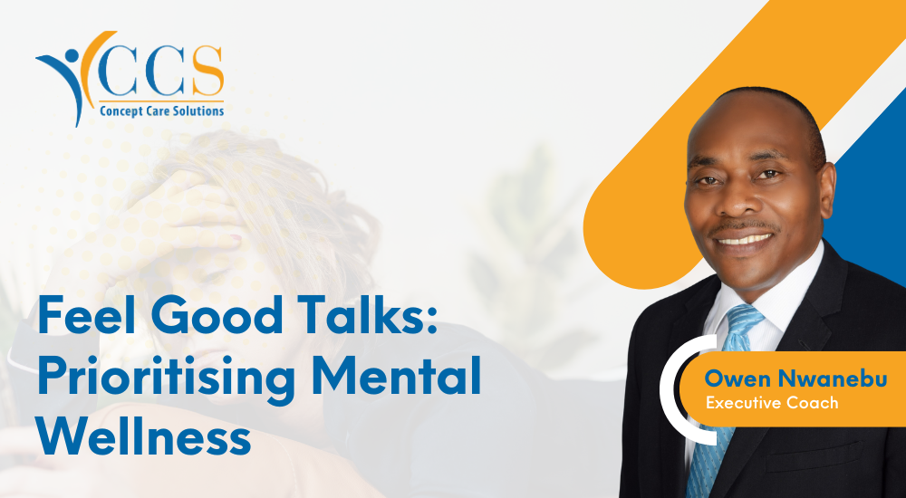 Prioritising Mental Wellness: Insights from Owen Nwanebu